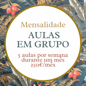 aulas de grupo - 5 por semana - 250€/mês